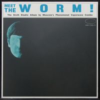 Worm - Meet the Worm!