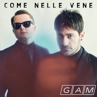 Gam - Come Nelle Vene