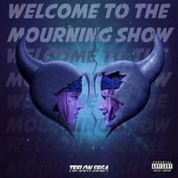 Teflon Sega - Welcome To The Mourning Show (Explicit)