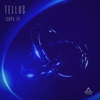 Tellus - Loops EP