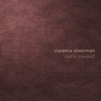 Clarence Ofwerman - Castle (revised)