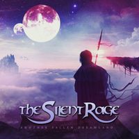 The Silent Rage - Another Fallen Dreamland