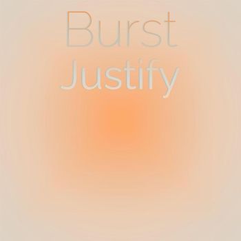 Various Artists - Burst Justify