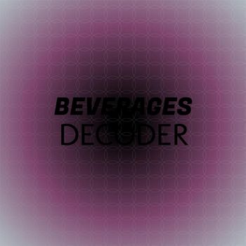 Various Artists - Beverages Decoder