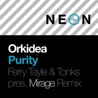 Orkidea - Purity (Ferry Tayle & Tonks present Mirage Remix)