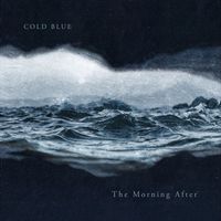 Cold Blue - The Morning After