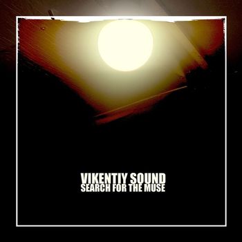 Vikentiy Sound - Search for the Muse