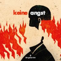Der Ganze Rest - Keine Angst
