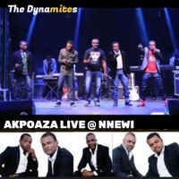 The Dynamites - Akpoaza live@Nnewi (Live)