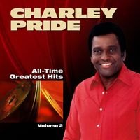 Charley Pride - All-Time Greatest Hits, Vol. 2 (Re-Recorded Versions)