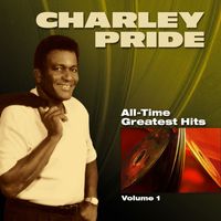 Charley Pride - All-Time Greatest Hits, Vol. 1 (Re-Recorded Versions)