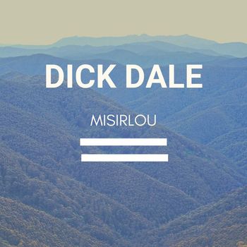 Dick Dale - Misirlou
