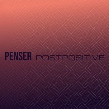 Various Artists - Penser Postpositive