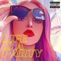 Stela - Life Is a Party (Explicit)