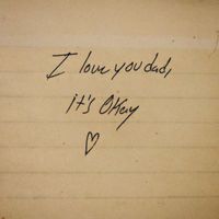 Kenny - I Love You Dad, It's Okay