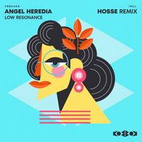 Angel Heredia - LOW RESONANCE