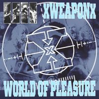XweaponX - Weapon of Pleasure (Explicit)