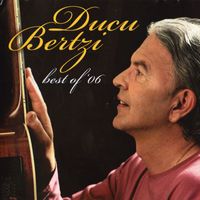 Ducu Bertzi - Best Of '06