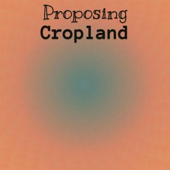 Various Artists - Proposing Cropland