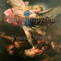 Opus Empyreus - Voices Unseen