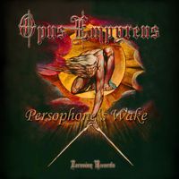 Opus Empyreus - Persephone's Wake