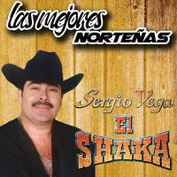 Sergio Vega "El Shaka" - Las Mejores Norteñas