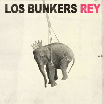 Los Bunkers - Rey