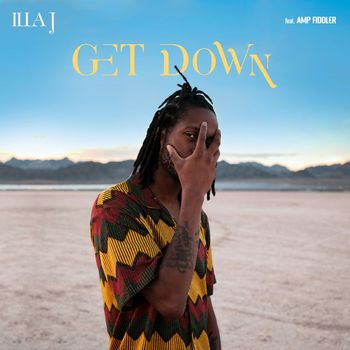 Illa J - Get Down (Explicit)