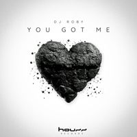 Dj Roby - You Got Me