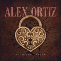 Alex Ortiz - Prohibido Pasar