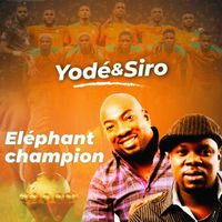 Yodé & Siro - Eléphant Champion