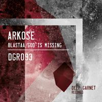 Arkose - Blastaa/God Is Missing