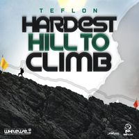 Teflon Young King - Hardest Hill To Climb