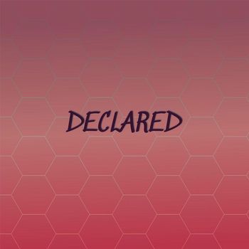 Various Artists - Declared