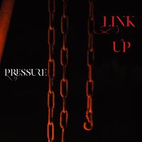 Pressure - Link Up (Explicit)