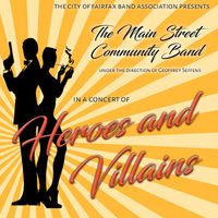 Main Street Community Band - Heroes and Villains (Live)