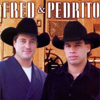 Fred & Pedrito - Fred & Pedrito