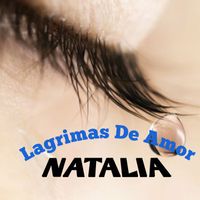 Natalia - Lagrimas de Amor
