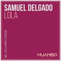 Samuel Delgado - Lola