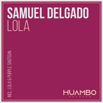 Samuel Delgado - Lola