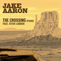 Jake Aaron - The Crossing (Piano) [feat. Steve Lodder]