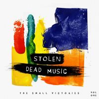 Stolen Dead Music - The Small Victories, Vol. 1 (Explicit)
