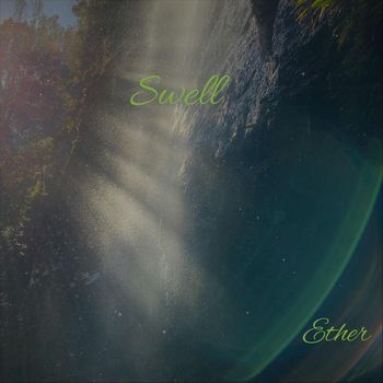 Ether - Swell