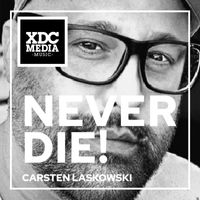 Carsten Laskowski - Neverdie (Clubversion)