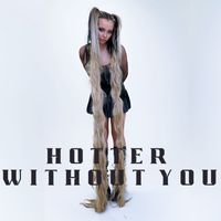Gia Lily - Hotter Without You
