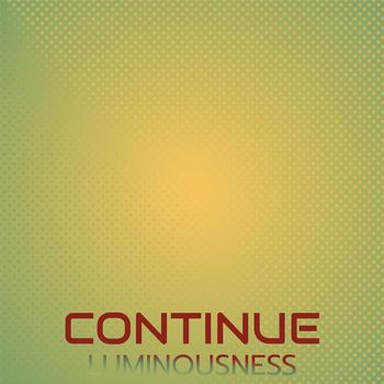 Various Artists - Continue Luminousness