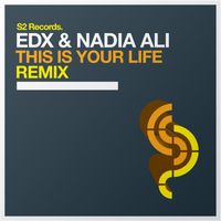 EDX & Nadia Ali - This Is Your Life (Remix)