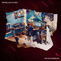 Factor Chandelier - Moving Like a Planet (Explicit)