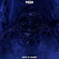 Fiend - Ghost Of Silence