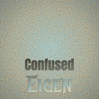 Various Artists - Confused Eigen